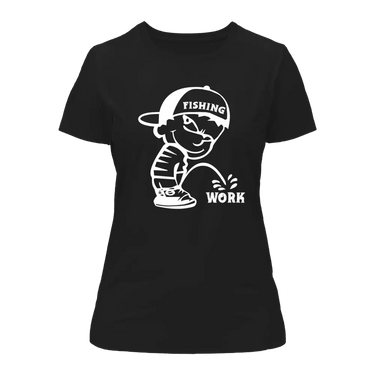 Fishing And Work T-Shirt for Women